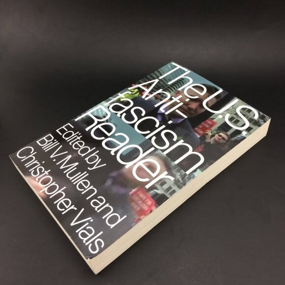 The US Anti-Fascism Reader Edited by Bill V Mullen and Christopher Vials - Picture 4 of 10